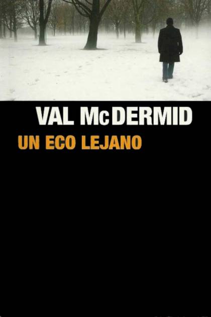 Un Eco Lejano – Val Mcdermid