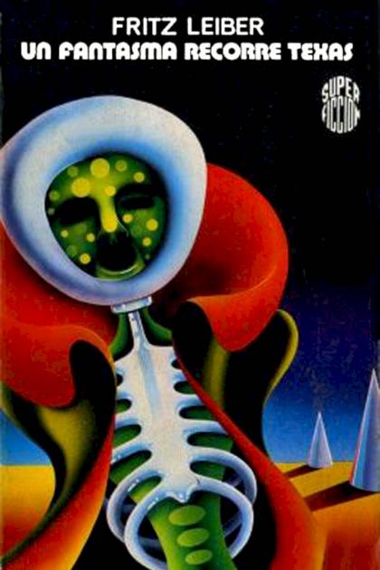 Un Fantasma Recorre Texas – Fritz Leiber