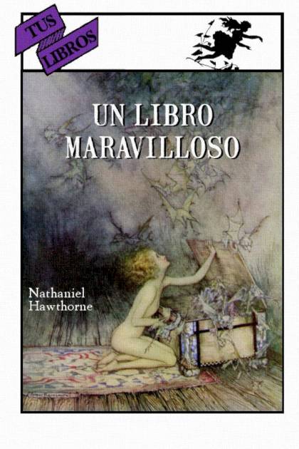 Un Libro Maravilloso (ilustrado) – Nathaniel Hawthorne