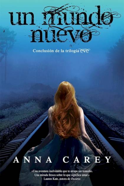 Un Mundo Nuevo – Anna Carey