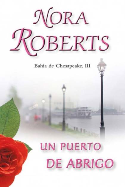 Un Puerto De Abrigo – Nora Roberts