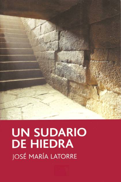 Un Sudario De Hiedra – José María Latorre