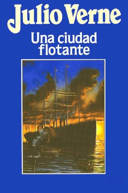 Una Ciudad Flotante – Jules Verne