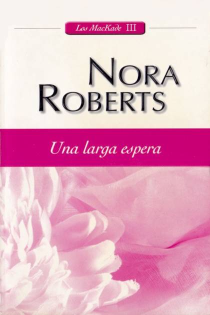 Una Larga Espera – Nora Roberts