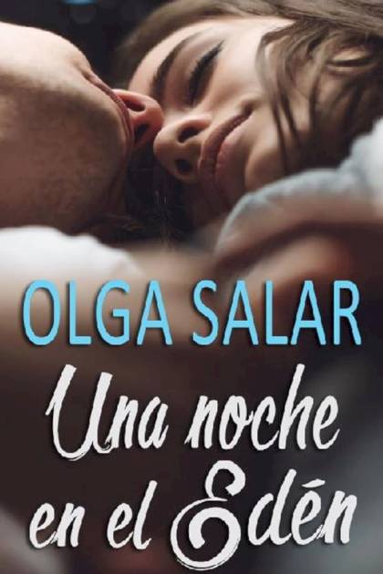 Una Noche En El Edén – Olga Salar