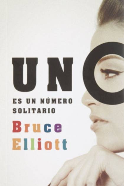 Uno Es Un Número Solitario – Bruce Elliot