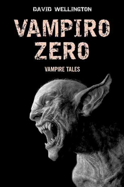 Vampiro Zero – David Wellington