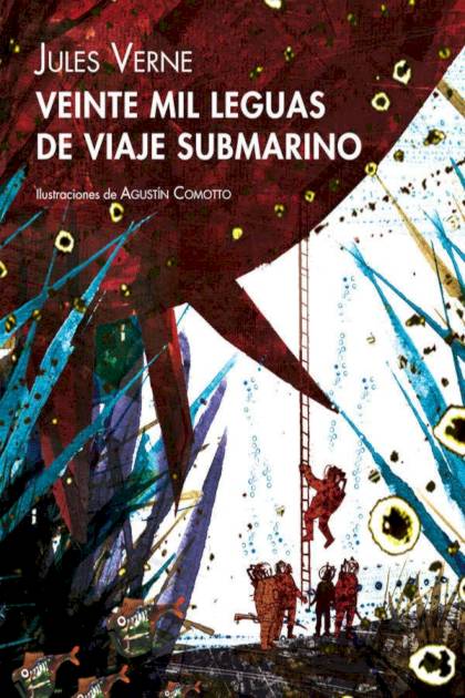 Veinte Mil Leguas De Viaje Submarino (ilustrado) – Jules Verne