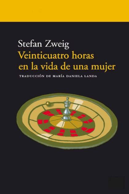 Veinticuatro Horas En La Vida De Una Mujer – Stefan Zweig