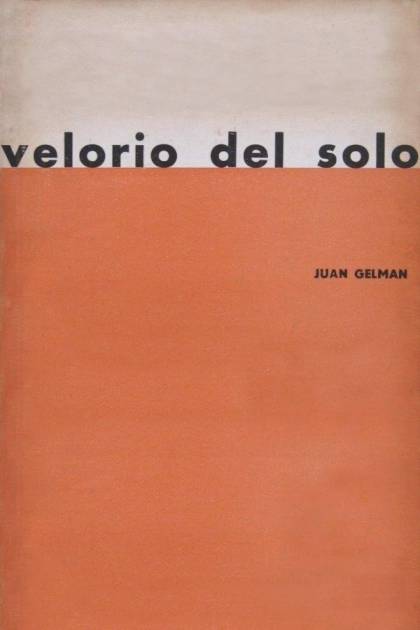 Velorio Del Solo – Juan Gelman