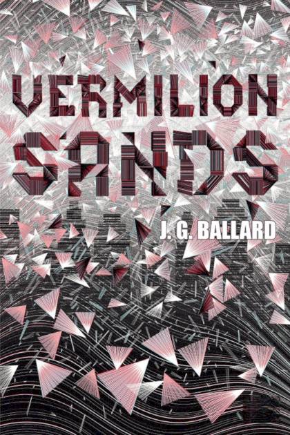 Vermilion Sands – J. G. Ballard