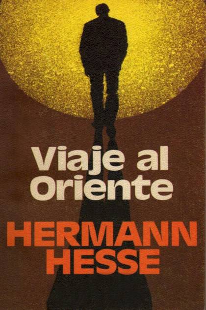 Viaje Al Oriente – Hermann Hesse