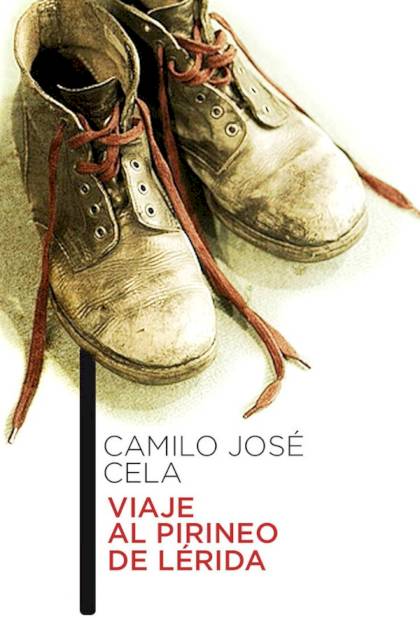 Viaje Al Pirineo De Lérida – Camilo José Cela