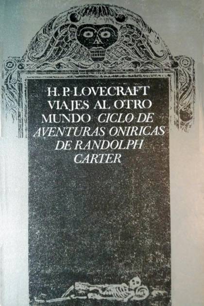 Viajes Al Otro Mundo – H. P. Lovecraft