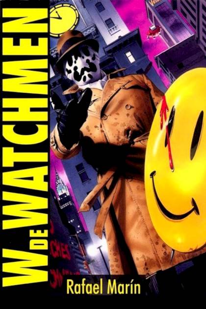 W De Watchmen – Rafael Marín Trechera