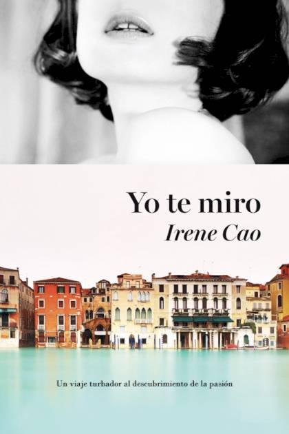 Yo te miro Irene Cao - Mundo Ebook